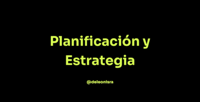 planificacion y estrategia - @deleonisra